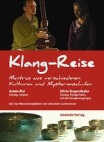 ISBN 9783905831146: Klang-Reise - Man´tras aus verschiedenen Mysterienschulen - Armin Risi & Silvia Siegenthaler