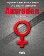 ISBN 9783905851199: Die charmantesten Ausreden für Frauen