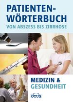 ISBN 9783905851502: Patientenwörterbuch - Von Abszess bis Zirrhose