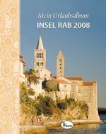 ISBN 9783905855005: Mein Urlaubsalbum Rab 2008