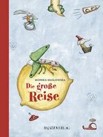 MONIKA MASLOWSKA: Die große Reise. MONIKA MASLOWSKA: Die große Reise.