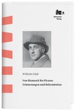 ISBN 9783905894066: Von Bismarck bis Picasso - Erinnerungen und Bekenntnisse.