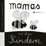 ISBN 9783905945393: Mamas mit ihren Kindern