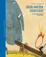 ISBN 9783905945430: Lügen Ameisen eigentlich? | Ein Bilderbuch zum Weitermalen und Philosophieren | Kristina Calvert | Buch | Kleine philosophische Bibliothek | 40 S. | Deutsch | 2014 | aracari verlag ag