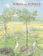 Nancy E Walker-Guye: Ruben und Robinia Nancy E Walker-Guye: Ruben und Robinia