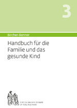 ISBN 9783906089348: Bircher-Benner Handbuch 3 für die Familie und das Kind