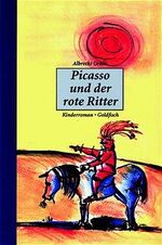 ISBN 9783906158013: Picasso und der rote Ritter – Ein Kinderroman