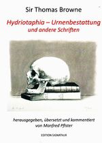 HYDRIOTAPHIA - URNENBESTATTUNG und andere Schriften