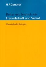 Rohan & Jenatsch oder Freundschaft und Verrat - historisches Freilichtspiel