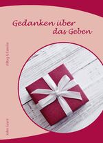 ISBN 9783906289052: Gedanken über das Geben