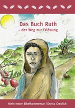 ISBN 9783906289342: Das Buch Ruth – der Weg zur Erlösung