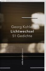 ISBN 9783906304649: Lichtwechsel - 51 Gedichte