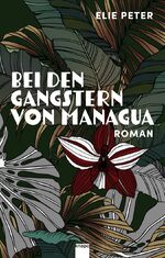 ISBN 9783906311883: Bei den Gangstern von Managua