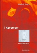ISBN 9783906347837: Anastasia - Raum der Liebe