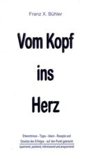 ISBN 9783906439013: Vom Kopf ins Herz