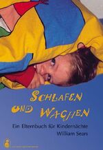 ISBN 9783906675039: Schlafen und Wachen – Ein Elternbuch für Kindernächte