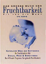 ISBN 9783906715193: Das grosse Buch der Fruchtbarkeit