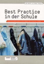 ISBN 9783906738499: Best Practice in der Schule – Von Erfolgreichen Lehrerinnen und Lehrern Lernen