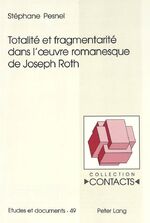 ISBN 9783906764719: Totalité et fragmentarité dans l oeuvre romanesque de Joseph Roth