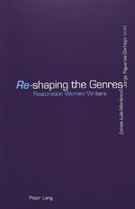 ISBN 9783906769868: «Re»-shaping the Genres - Restoration Women Writers