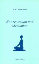 ISBN 9783906787114: Konzentration und Meditation