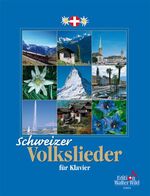 ISBN 9783906848150: Schweizer Volkslieder  für Klavier