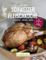 ISBN 9783906869124: Schweizer Fleischküche - Geschichten – Gerichte – Genuss