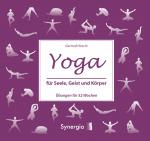 ISBN 9783906873367: Yoga für Seele, Geist und Körper