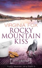 ISBN 9783906882383: Rocky Mountain Kiss | Virginia Fox | Taschenbuch | Rocky Mountain Serie | 376 S. | Deutsch | 2018 | Mueller, Virginia | EAN 9783906882383