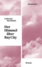 ISBN 9783906910888: Der Himmel über Bay City
