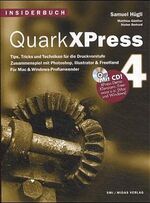 Insiderbuch QuarkxPress 4 - Tips, Tricks und Techniken für die Arbeit mit QuarkxPress 4