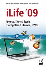 ISBN 9783907020715: iLife 09 – iPhoto, iTunes, iWeb, GarageBand, iMovie, iDVD