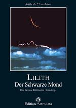 ISBN 9783907029138: Lilith - Der Schwarze Mond. Die Grosse Göttin im Horoskop