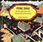 Feng Shui – Kunst und Praxis der chinesischen Geomantie