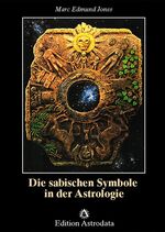 ISBN 9783907029404: Die sabischen Symbole in der Astrologie