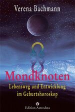 ISBN 9783907029909: Mondknoten - Lebensweg und Entwicklung im Geburtshoroskop