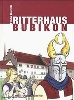 Humor - Bünzli, Frida: Ritterhaus Bubiko