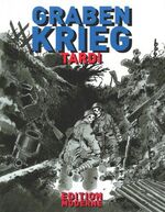 Jacques Tardi: Grabenkrieg Jacques Tardi: Grabenkrieg