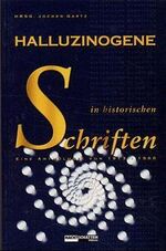 ISBN 9783907080481: Halluzinogene in historischen Schriften - Eine Anthologie von 1913-1968