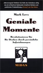ISBN 9783907100752: Geniale Momente – Revolutionieren Sie Ihr Denken durch persönliche Aufzeichnungen