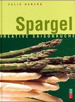 ISBN 9783907108130: Spargel