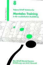 ISBN 9783907117088: Mentales Training in der musikalischen Ausbildung