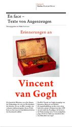 ISBN 9783907142479: Erinnerungen an Vincent van Gogh / En face 1, Texte von Augenzeugen / Malte Lohmann / Taschenbuch / 320 S. / Deutsch / 2009 / Nimbus Verlag AG / EAN 9783907142479