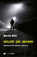 ISBN 9783907146965: Skelett des Grauens - Kommissarin Petra Neuhaus zweiter Fall