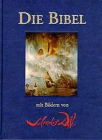 ISBN 9783907194317: Die Bibel mit Bildern von Salvador Dali