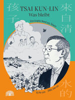 ISBN 9783907277263: Tsai Kun-lin – Was bleibt – Eine Graphic Novel aus Taiwan – Band 4