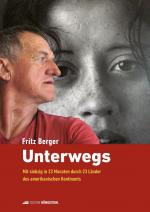 Fritz Berger: Unterwegs