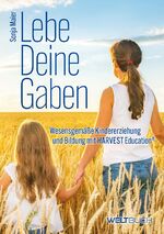 ISBN 9783907347249: Lebe Deine Gaben