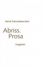 ISBN 9783907369463: Abriss. Prosa