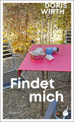 ISBN 9783907406113: Findet mich